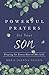 Powerful Prayers for Your Son by Rob Teigen