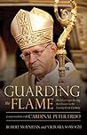 Guarding the Flame: The Challenges Facing the Church in the Twenty-First Century: A Conversation With Cardinal Peter Erdő Guarding the Flame: The Challenges Facing the Church in the Twenty-First Century: A Conversation With Cardinal Peter Erdő