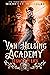 Van Helsing Academy: Legacy...