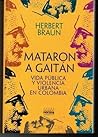 Mataron a Gaitán:...