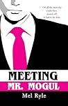Meeting Mr. Mogul by Mel Ryle