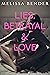 Lies, Betrayal & Love
