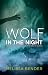 Wolf in the Night by Melissa Bender Wolf in the Night by Melissa Bender
