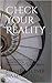 Check Your Reality: Transforming Distorted Thinking For Lasting Empowerment & Well-Being