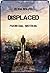Displaced