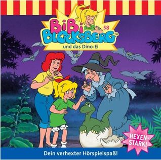 Bibi Blocksberg - … und das Dino-Ei (Bibi Blocksberg #58)