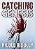 Catching Genesis