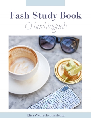 Fash Study Book. O hashtagach