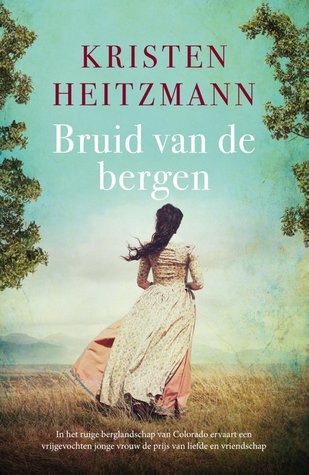 Bruid van de bergen (Het land van de gouden rivieren #1)
