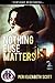 Nothing Else Matters (Romance on the Go Book 0)