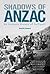 Shadows of Anzac: An intimate history of Gallipoli