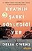 Kya'nın Şarkı Söylediği Yer