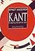 Καντ: Η ζωή και το έργο του
