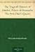 The Tragicall Historie of Hamlet, Prince of Denmarke by William Shakespeare The Tragicall Historie of Hamlet, Prince of Denmarke by William Shakespeare