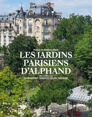 Les jardins parisiens d'Alphand (Hardcover)