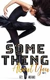 Something About You by Fey Morano