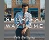Shortest Way Home...