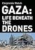 Gaza: Life Beneath the Drones