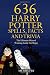 636 Harry Potter Spells, Facts And Trivia - The Ultimate Wizard Training Guide For Magic
