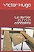 Le dernier jour d'un condamné by Victor Hugo
