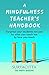 A Mindfulness Teacher's Handbook by The Happy Buddha