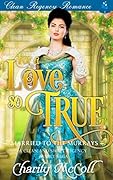 For A Love So True