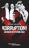 Korruption ! Au coeur du système nazi (French Edition)