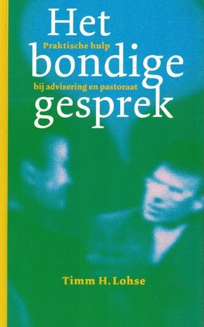 Het bondige gesprek: Praktische hulp bij advisering en pastoraat
