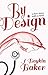 By Design