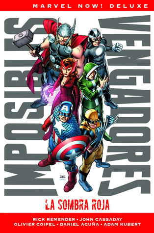 Imposibles Vengadores: La sombra roja (Marvel Now Deluxe: Imposibles Vengadores, #1)