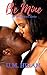 Be Mine (The Wired Heart Se...