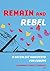 Remain and Rebel by Workers' Liberty