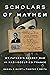 Scholars of Mayhem: My Fath...