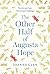 The Other Half of Augusta Hope