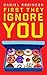 First They Ignore You
