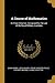 A Course of Mathematics: In Three Volumes: Composed for the use of the Royal Military Academy