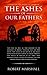 The Ashes of our fathers