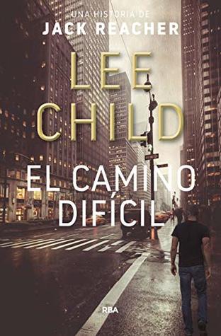Tapa de El camino difícil (Lee Child)