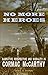 No More Heroes: Narrative Perspective and Morality in Cormac McCarthy (Southern Literary Studies)