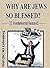 Why Are Jews So Blessed?: 22 Fundamental Reasons