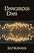 Dangerous Days (Dedalus Original Fiction In Paperback)