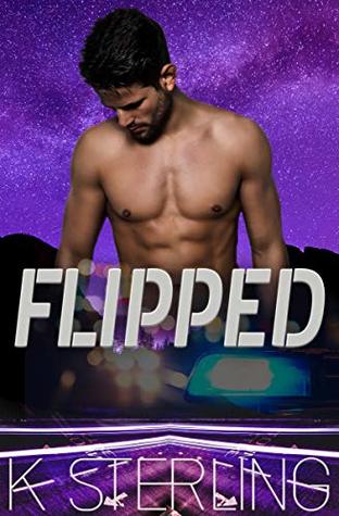 Flipped (Cocky Cops and Cons, #3)