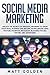 Social Media Marketing by Matt Golden