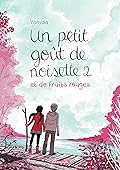 Un petit goût de noisette et de fruits rouges