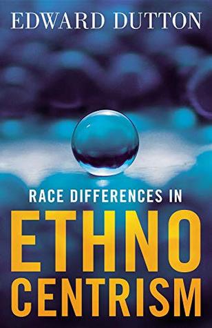 Race Differences in Ethnocentrism (Kindle Edition)
