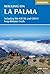 Walking on La Palma: Including the GR130 and GR131 long-distance trails (Cicerone Walking Guides)