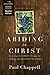 Abiding in Christ Teacher Edition (Second Edition): Becoming Like Christ Through an Abiding Relationship with Him