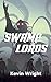 Swamp Lords: A Dark Fantasy