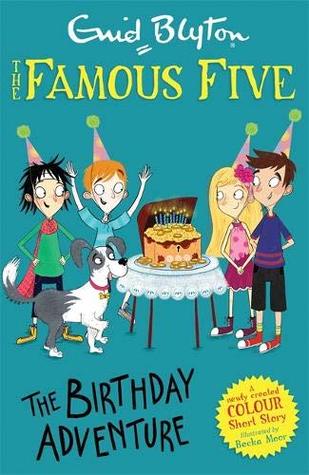 Famous Five Colour Short Stories: The Birthday Adventure (Famous Five: Short Stories)