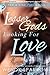 Lesser Gods Looking for Love